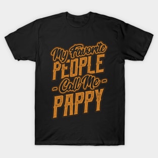 My Favorite People Call Me Pappy Gift T-Shirt